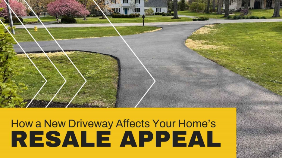 New asphalt driveway leading to a residential home, with text reading “How a New Driveway Affects Your Home’s Resale Appeal”